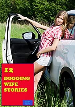 My <b>Wife</b>'s First <b>Dogging</b> In Public. . Wife doging